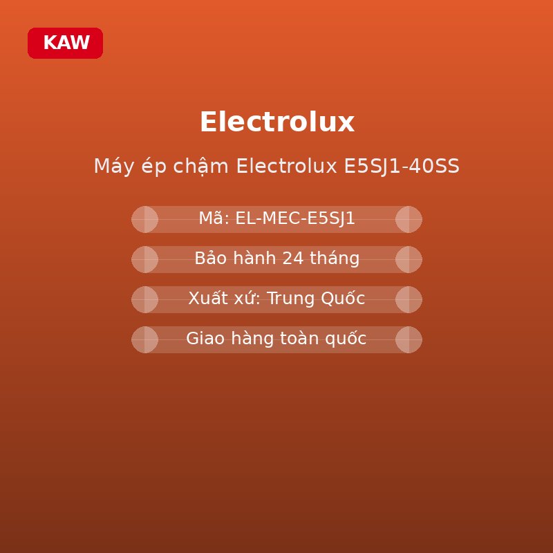 Máy ép chậm Electrolux E5SJ1-40SS - thông số