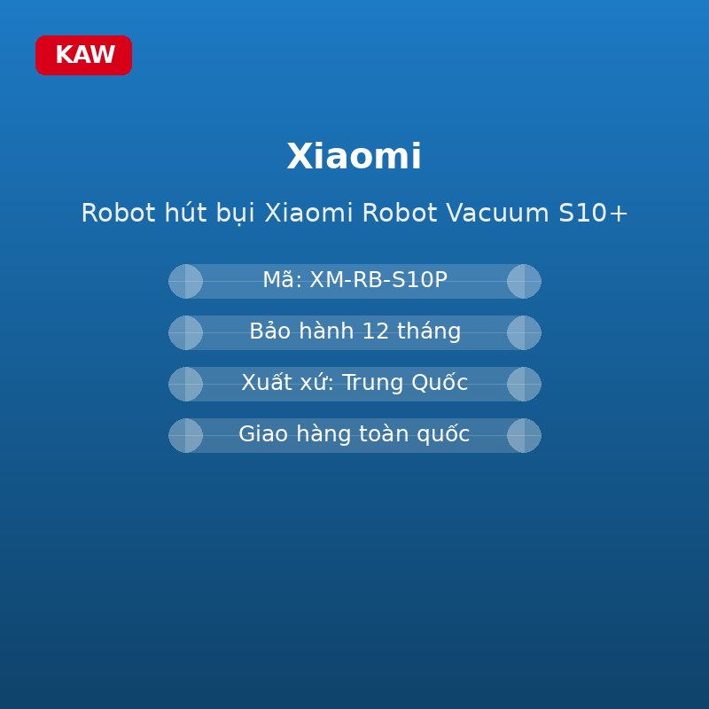 Robot hút bụi Xiaomi Robot Vacuum S10+ - thông số